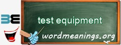 WordMeaning blackboard for test equipment